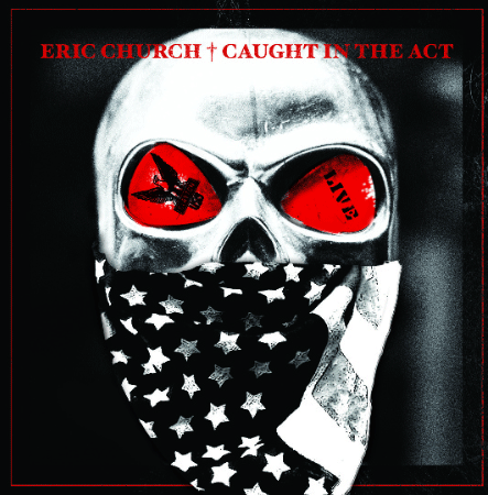 Caught In The Act CD by Eric Church