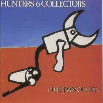 The Jaws Of Life by Hunters & Collectors