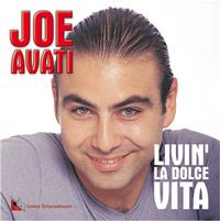 Livin' La Dolce Vita by Joe Avati