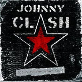 Old Clash Fan Fight Song 7" (Vinyl) by Johnny Clash