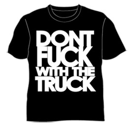 Dont F++k with The Truck Black Tshirt by Monster Truck