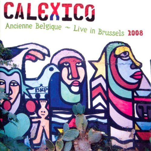 Ancienne Belgique - Live In Brussels 2008 CD by Calexico