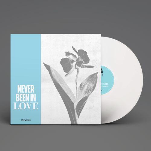 Never Been In Love EP by Sam Weston