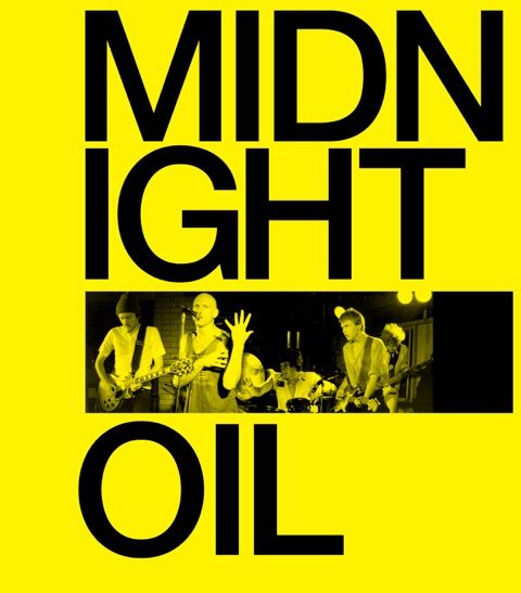 MIDNIGHT OIL: THE POWER AND THE PASSION by Michael Lawrence by Midnight Oil